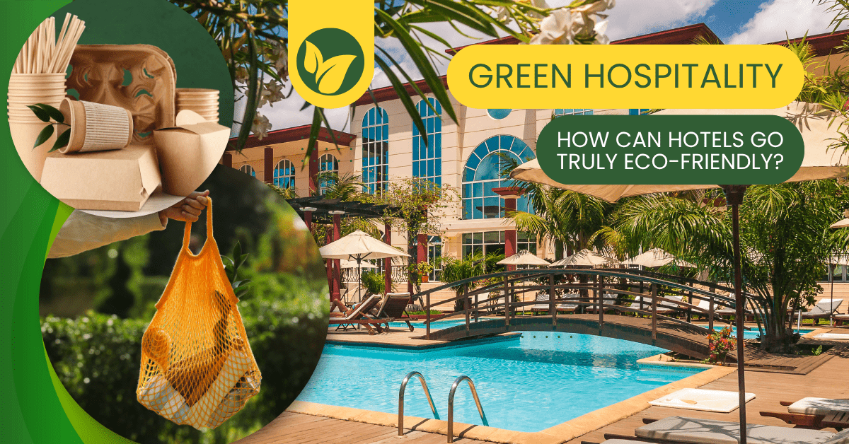 A hotel in the background with sustainable packaging material in foreground and text with green and yellow background